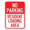 Signmission No Parking No Parking-Resident Loading Area Heavy-Gauge Aluminum Rust Proof Parking, A-1824-23669 A-1824-23669 - alternate 1